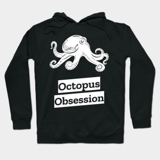octopus obsession Hoodie
